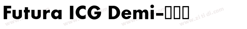 Futura ICG Demi字体转换 Futura ICG Demi字体转换